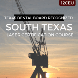 Crane at sunset with large white overlay text announcing 'South Texas Laser Certification Course' recognized by the Texas Dental Board, plus a red '12CEU' badge in the top-right.