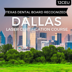 Promotional banner: Dallas skyline at sunset with a green park in the foreground; bold text reads 'Texas Dental Board Recognized' on a black ribbon and 'DALLAS LASER CERTIFICATION COURSE' across the image.