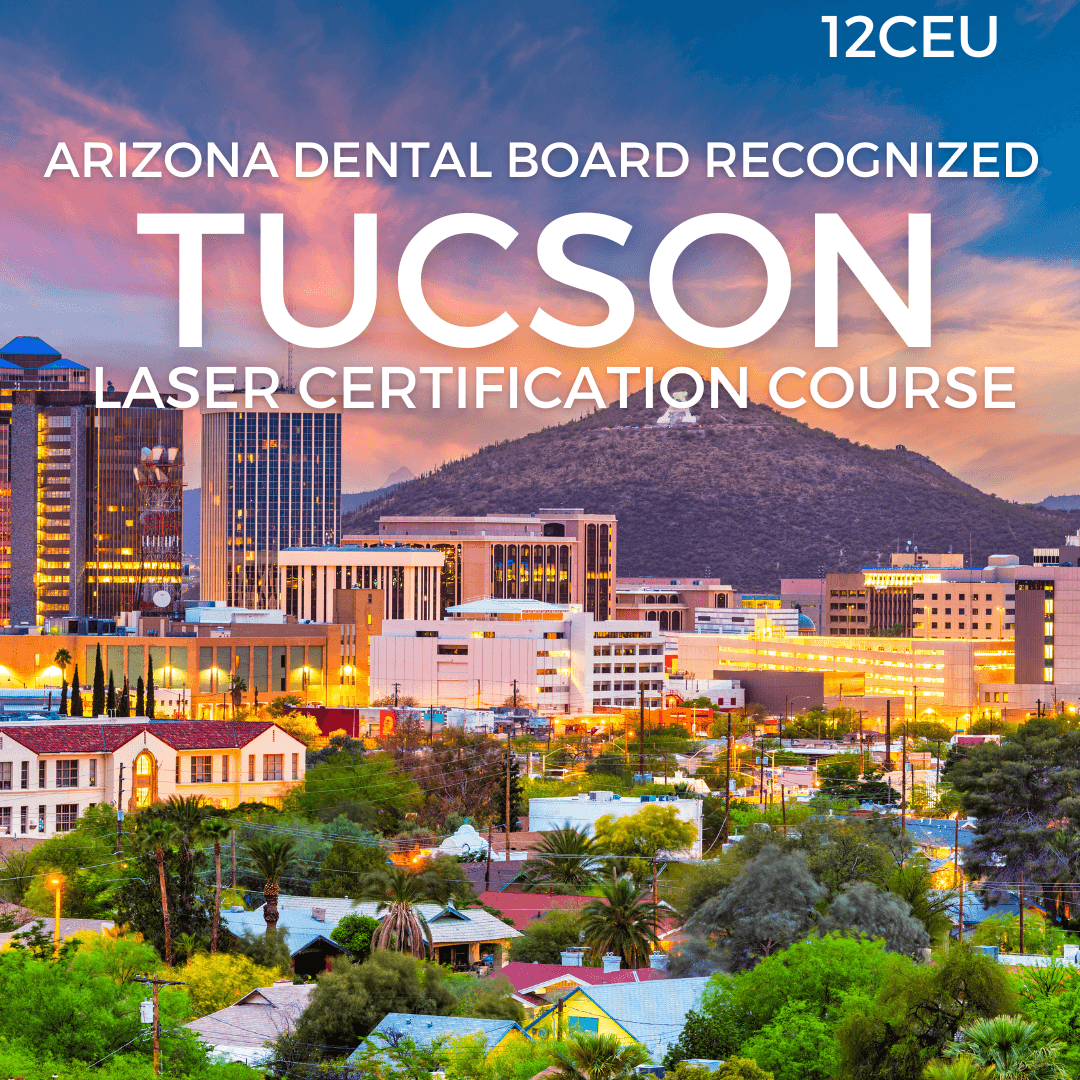 Promotional flyer: Tucson laser certification course recognized by Arizona Dental Board with Tucson skyline at sunset.